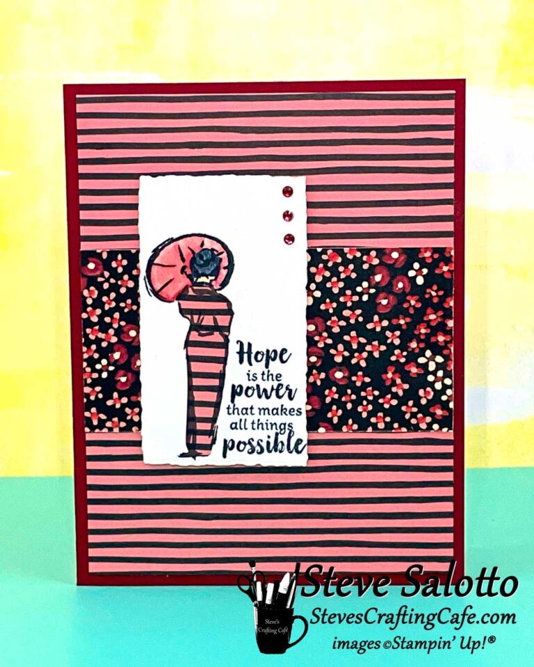 A greeting card featuring a stamped image of a woman in a pink and black striped kimono over a matching pink and black striped background. She is holding a parasol next to the sentiment, "Hope is the power that makes all things possible."