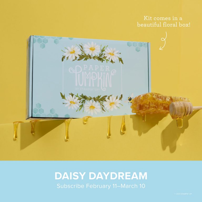 A light blue box with daisies on it reads, "Paper Pumpkin by Stampin' Up!" Below it is written, "Daisy Daydream - Subscribe February 11 to March 10."