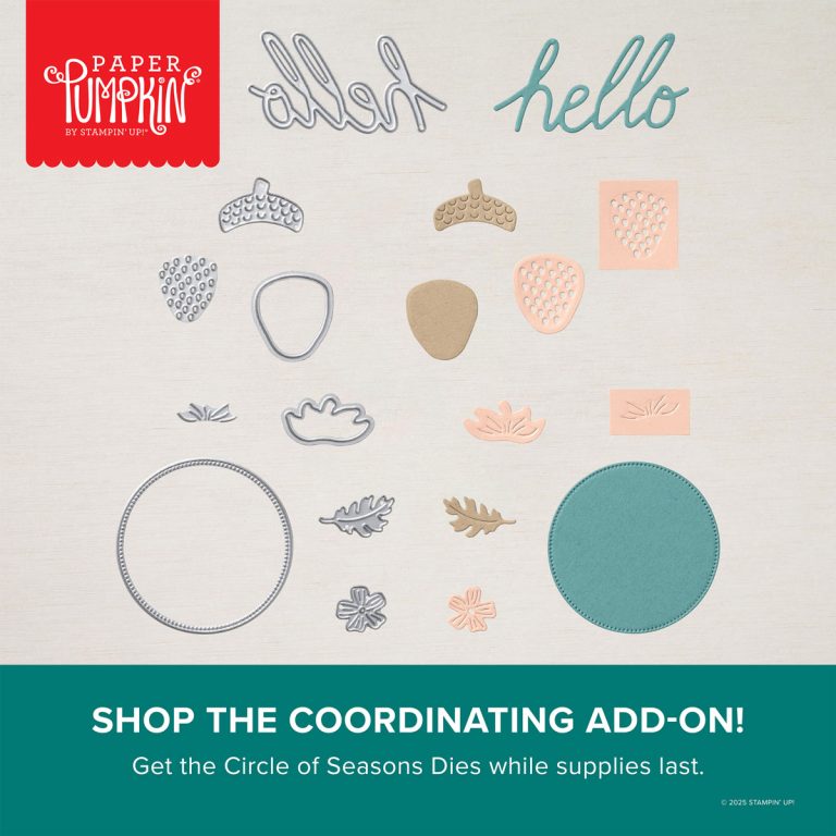 Metal dies and their cutouts sits above text that reads, "Shop the coordinating add-on. Get the Circle of Seasons dies while supplies last."